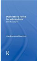 Puerto Rico's Revolt for Independence