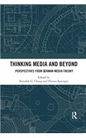 Thinking Media and Beyond