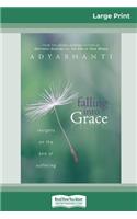 Falling into Grace (16pt Large Print Edition)