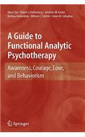 Guide to Functional Analytic Psychotherapy