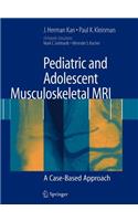 Pediatric and Adolescent Musculoskeletal MRI