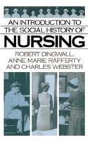 Introduction to the Social History of Nursing