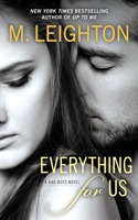 Everything for Us: (3 A Bad Boys Novel)