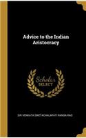 Advice to the Indian Aristocracy