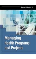 Managing Health Programs and Projects