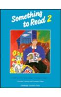 Something to Read 2: A Reader for Lower-Intermediate Students of English: Bk. 2: A Reader for Lower-intermediate Students of English