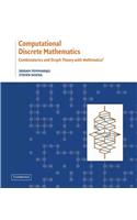 Computational Discrete Mathematics: Combinatorics and Graph Theory with Mathematica ®