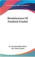 Reminiscences Of Friedrich Froebel