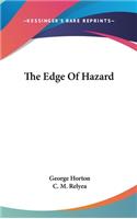 The Edge Of Hazard