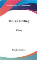 The Last Meeting