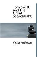 Tom Swift and His Great Searchlight: (English)
