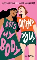 Does My Body Offend You?