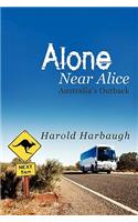 Alone Near Alice: Australia's Outback(English)