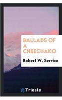 Ballads of a Cheechako