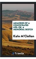 Memories of a Concecrated Life; or, a Memorial Sketch