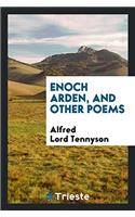 Enoch Arden, and Other Poems