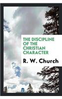 The Discipline of the Christian Character