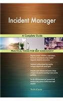 Incident Manager A Complete Guide
