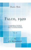 Falco' 1920, Vol. 16: Unregelmï¿½ï¿½ig Im Anschluï¿½ an Das Werk 