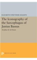 The Iconography of the Sarcophagus of Junius Bassus