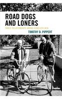 Road Dogs and Loners: Family Relationships among Homeless Men