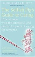 The Selfish Pig's Guide To Caring