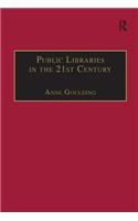 Public Libraries in the 21st Century: Defining Services and Debating the Future