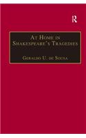 At Home in Shakespeare's Tragedies