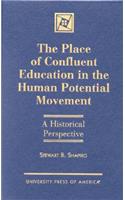 Place of Confluent Education in the Human Potential Movement: A Historical Perspective