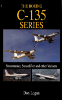 Boeing C-135 Series: Stratotanker, Stratolifter, and Other Variants