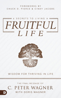 6 Secrets to Living a Fruitful Life