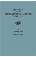 Abstracts from the Pennsylvania Gazette, 1748-1755