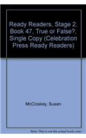 Ready Readers, Stage 2, Book 47, True or False?, Single Copy: (Celebration Press Ready Readers)