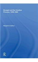 Bruegel and the Creative Process, 1559-1563
