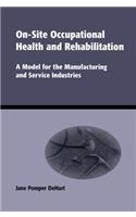 On-Site Occupational Health and Rehabilitation
