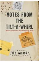 Notes From The Tilt-A-Whirl