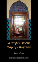 Simple Guide to Prayer for Beginners