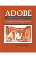 Adobe Remodeling & Fireplaces