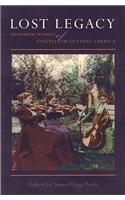 Lost Legacy: Inspiring Women of Nineteenth-Century