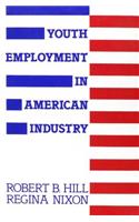 Youth Employment in American Industry