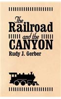 Railroad and the Canyon