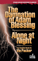 Damnation of Adam Blessing / Alone at Night