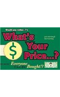 Would You Rather...?'s What's Your Price?
