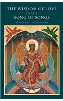 The Wisdom of Love in the Song of Songs