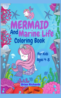 Mermaid And Marine Life Coloring Book For Kids