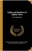 Lights and Shadows of Eighty Years
