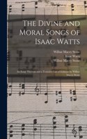 Divine and Moral Songs of Isaac Watts