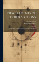 New Elements of Conick Sections