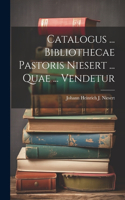 Catalogus ... Bibliothecae Pastoris Niesert ... Quae ... Vendetur