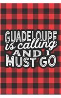 Guadeloupe Is Calling And I Must Go